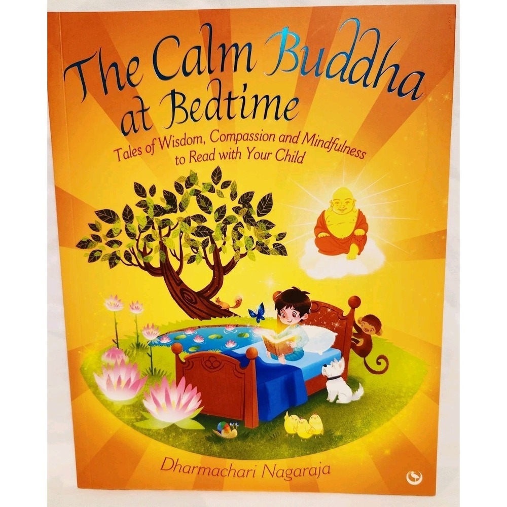 The Calm Buddha at Bedtime Dharmachari Nagaraja 2017 Softcover 9781786780805